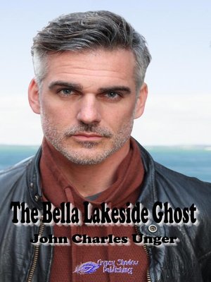 cover image of The Bella Lakeside Ghost